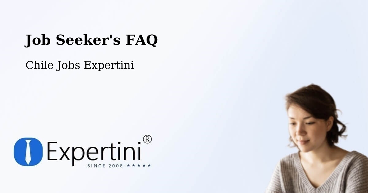 Job Seeker FAQ – Carahue - Chile Jobs Expertini